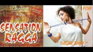 FLYA - Sugar Baby [Salsa/Reggae] (Sensation Ragga)
