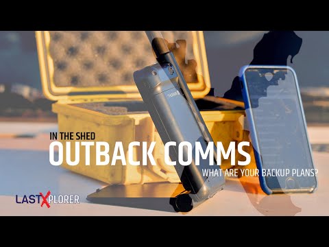 OUTBACK COMMUNICATIONS - What is your backup plan? - Satellite phone, EPIRB, PLB, UHF RADIO