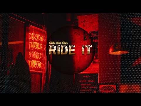 South Hood Boys - Ride it
