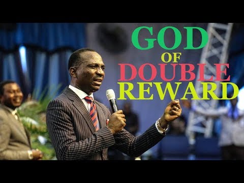 THE GOD WHO REWARDS DOUBLE FOR TROUBLE DR PAUL ENENCHE