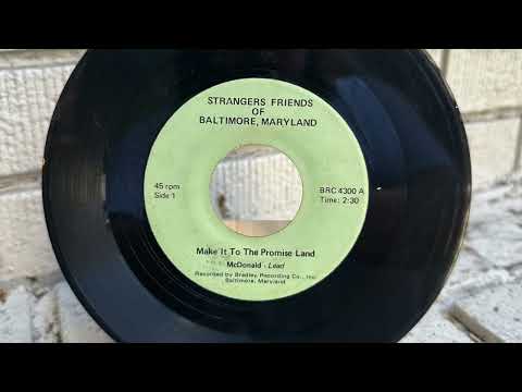 Strangers Friends Of Baltimore, Maryland - Make It To The Promise Land (Baltimore, MD)