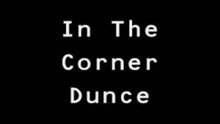 In The Corner Dunce - Aleka's Attic With Lyrics