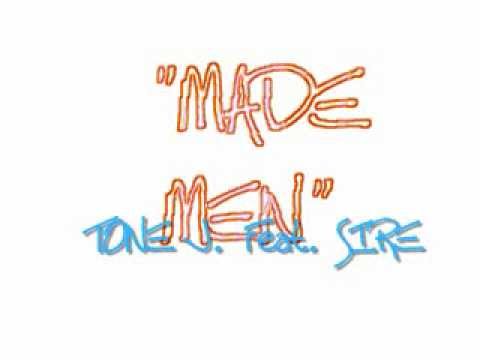 TONE J "Made Men feat. Sire"