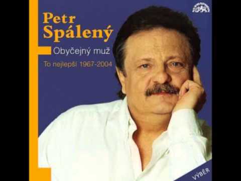 Petr Spálený -  Obyčejný muž