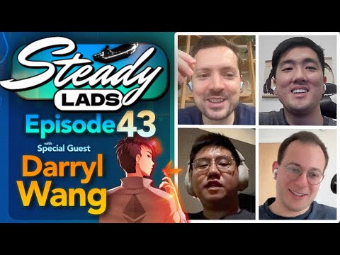 Steady Lads #43 • Higher or Chop City? w/ Darryl Wang
