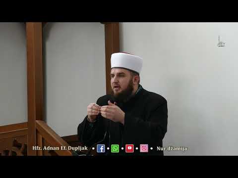 Ko su najbolji ljudi 1. dio - Hfz. Adnan Ef. Dupljak