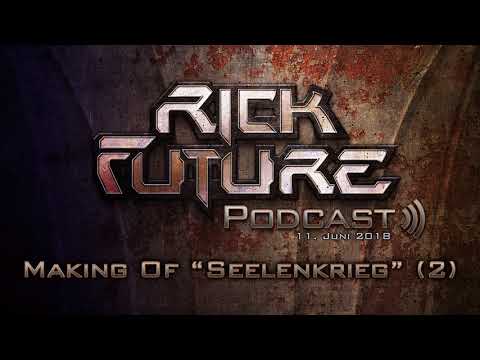 Rick-Future-Podcast - Making of "Seelenkrieg" (2) (11.06.2018)