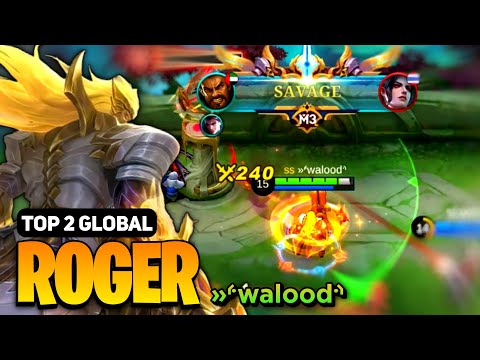 SAVAGE! Roger Best Build 2023 [ Roger Top Global Gameplay ] By »⸄walood⸅ - Mobile Legends