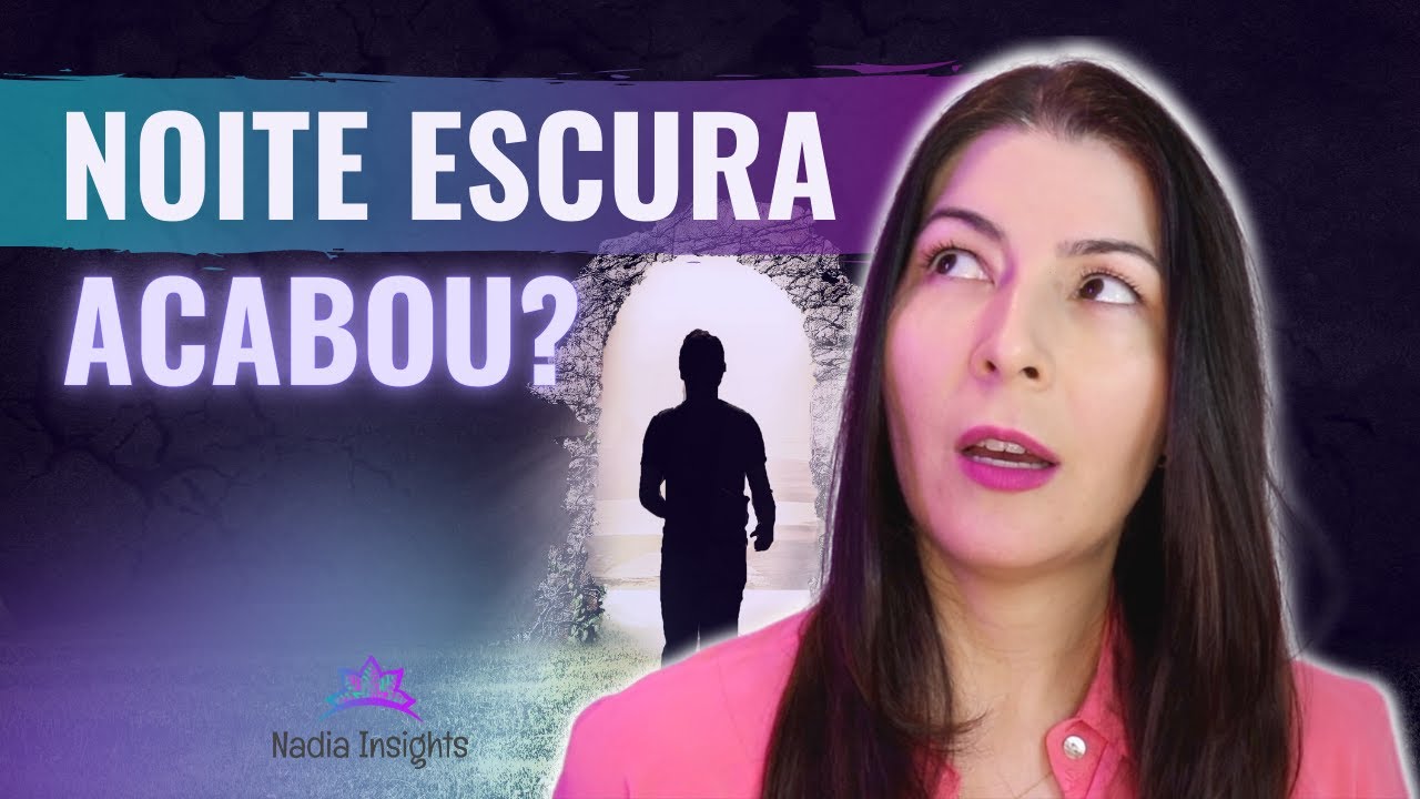 Acabou a Noite Escura da Alma ?!? O que esperar e como saber se essa fase chegou ao fim 😱