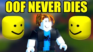 OOF NEVER DIES | Legends Never Die Roblox OOF Remix