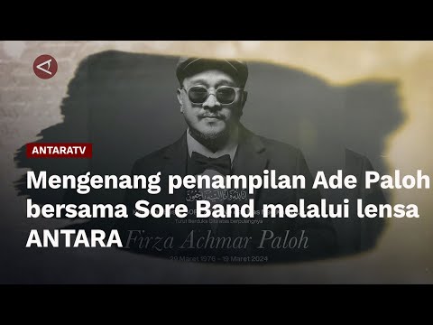 Mengenang penampilan Ade Paloh bersama Sore Band melalui lensa ANTARA