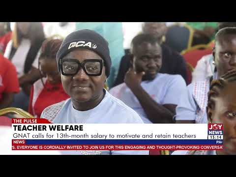 Teacher welfare: GNAT calls for 13th-month salary to motivate and retain teachers