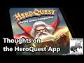 Thoughts on the HeroQuest Companion App | Is It a Worthy Opponent (& Worthy Addition) to the Game?