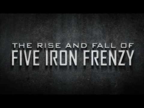 The Rise and Fall of FIVE IRON FRENZY - Trailer