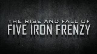 The Rise and Fall of FIVE IRON FRENZY - Trailer