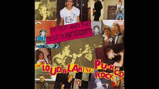 Peter & the Test Tube Babies - The Loud Blaring Punk Rock LP