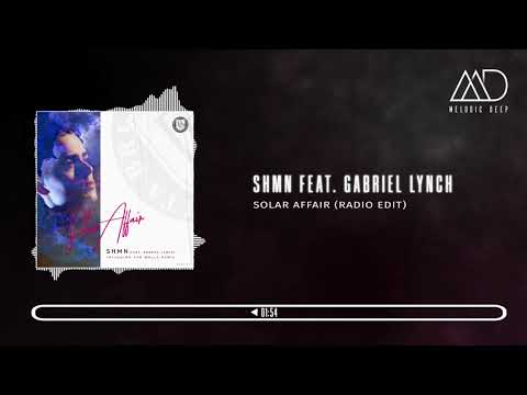 PREMIERE: SHMN - Solar Affair Feat. Gabriel Lynch (Ten Walls Remix Radio Edit) [Dear Deer]