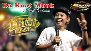 Download lagu Ra Kuat Mbok - Arif Citenk // Live LBK Music // Sagita Audio Jember mp3