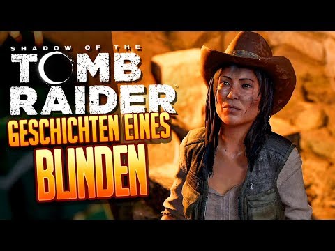 SHADOW OF THE TOMB RAIDER ? 034: Die Geschichten des Blinden Narren