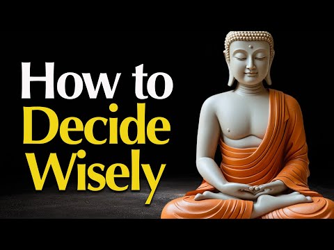 How to Make Life’s Toughest Decisions | A Buddhist Guide