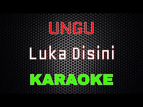 UNGU - Luka Disini [Karaoke] | LMusical