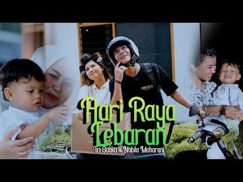 Hari Raya Lebaran - Tri Suaka