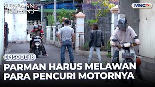 Download lagu Parman Kerahkan Pasukan Untuk Menangkap Maling Motornya | SUPARMAN REBORN 3 | EPS. 18 mp3