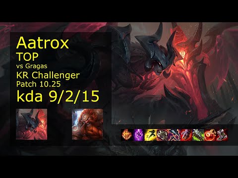 Aatrox vs Gragas Top - KR Challenger 9/2/15 Patch 10.25 Gameplay // [롤] 아트록스 vs 그라가스 탑
