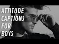 27 Attitude captions of all times | Instagram captions for boys attitude |attitude captions for boys