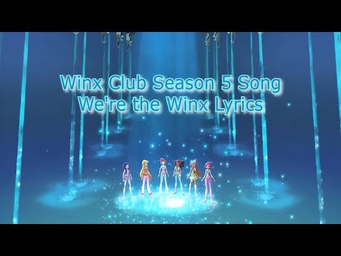 We are the Winx - Winx Club