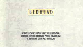 Bedhead : Living Well