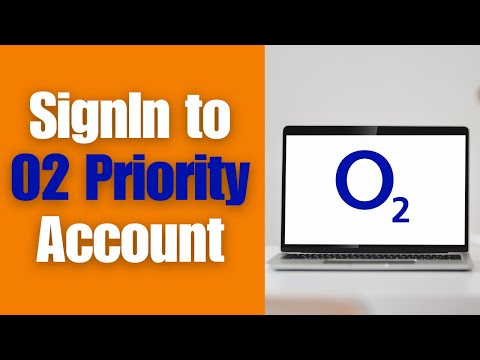 How to Sign Into O2 Priority Account Online?