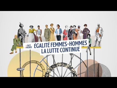 Egalité femmes-hommes, la lutte continue
