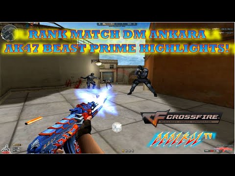 Rank Match DM Ankara AK47 Iron Beast Prime Highlights! Crossfire Philippines!