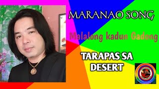Download lagu Malalong kadun Gadong By: Tarapas sa Desert mp3