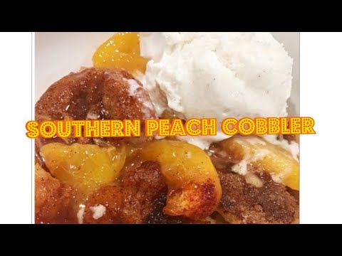 Spilling the Sweet Tea: How to Make a Southern Peach Cobbler