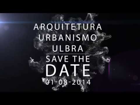 SAVE THE DATE | Arquitetura Ulbra 2014/1