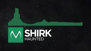 [Glitch Hop] - Shirk - Haunted [Free Download]