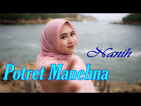 POTRET MANEHNA - NANIH & Si CS (Pop Sunda)
