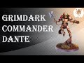 How to Paint Grimdark Commander Dante