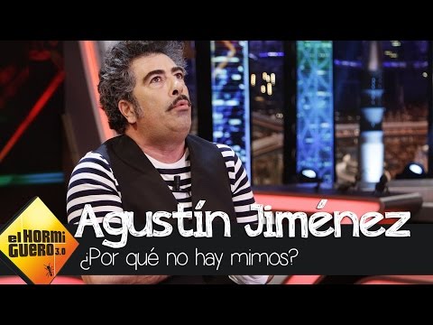 Agustín Jiménez: ¿Alguién sabe por qué ya no hay mimos? - El Hormiguero 3.0