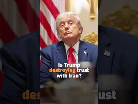 Is Trump destroying trust with Iran?