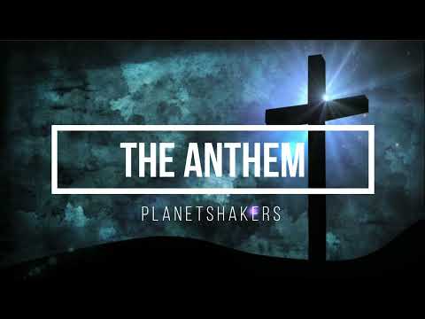 The Anthem Hallelujah - Planetshakers
