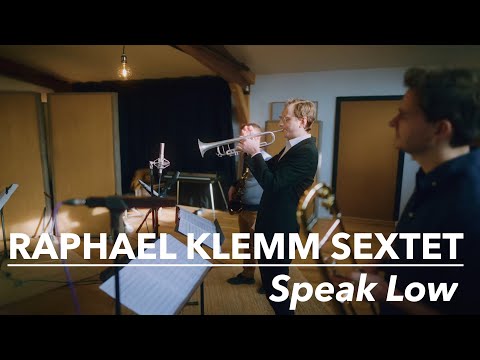 Raphael Klemm Sextet - Speak Low
