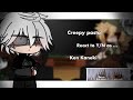 Creepypasta S React To Y N As Ken Kaneki 1 2 Creepypasta X Tokyo Ghoul