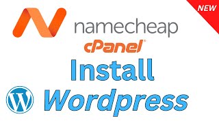 [New] How to install Wordpress in Namecheap cpanel