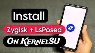 How To Install Lsposed On KernelSU. Enable Zygisk On KernelSU. Install Lsposed On Any Android Phone