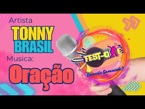 Karaoke Tonny Brasil, Ora&ccedil;&atilde;o