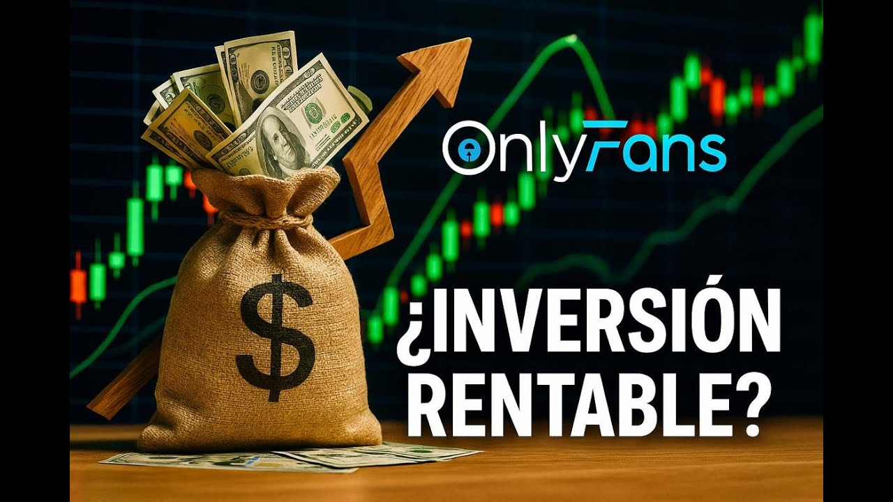 OnlyFans a Bolsa: ¿Controversia o la INVERSIÓN Más RENTABLE del Año?