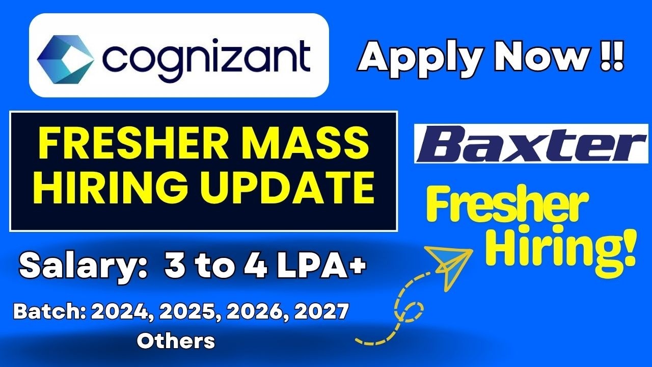 Cognizant Mass Hiring Fresher - Baxter Hiring | Off Campus drive 2024, 2025, 2026, 2027 Batch